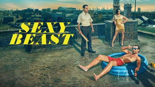 Sexy Beast still