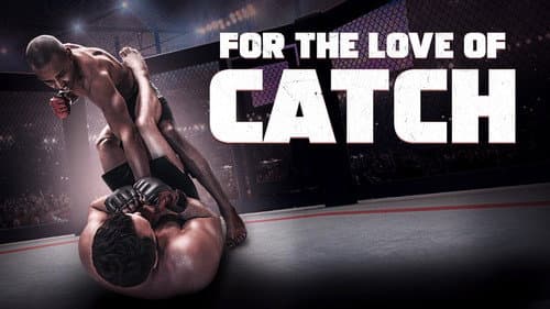 For the Love of Catch still