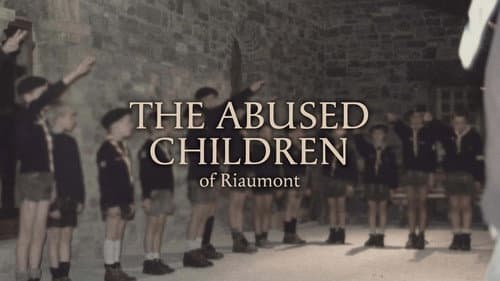 The Abused Children of Riaumont still