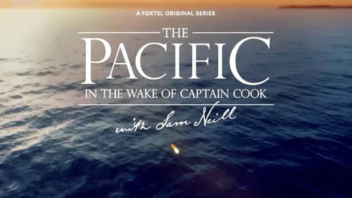 The Pacific: In The Wake of Captain Cook still
