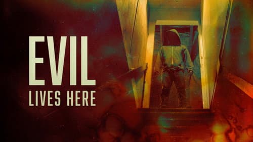 Evil Lives Here still