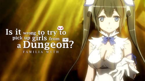 Is It Wrong to Try to Pick Up Girls in a Dungeon? still
