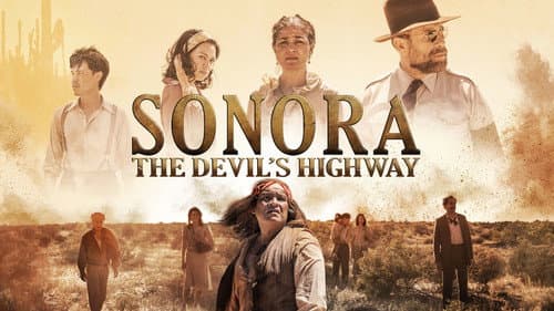 Sonora: The Devil’s Highway still