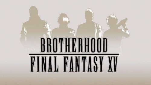 Brotherhood: Final Fantasy XV still