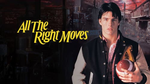 All the Right Moves still
