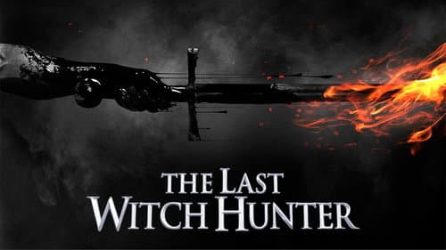 The Last Witch Hunter still