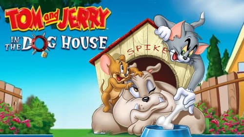 Tom and Jerry: In the Dog House still