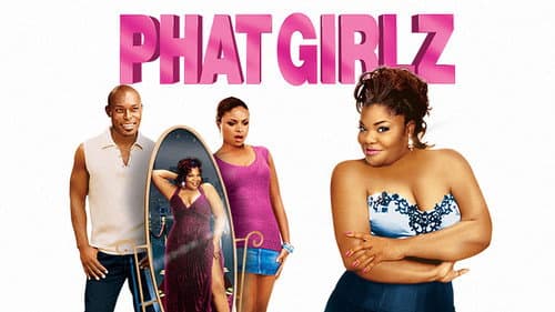 Phat Girlz still