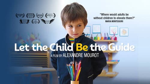 Let the Child Be the Guide still