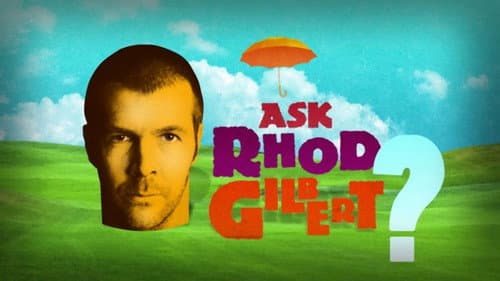Ask Rhod Gilbert still