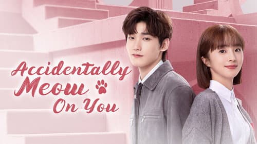 Accidentally Meow on You still