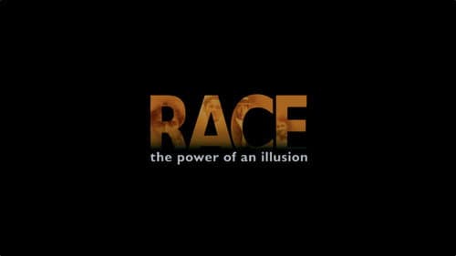 Race: The Power of an Illusion still