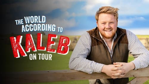 The World According to Kaleb - On Tour still