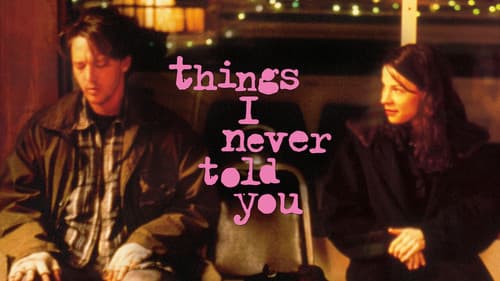 Things I Never Told You still