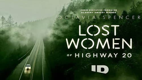 Lost Women of Highway 20 still