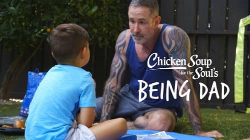 Chicken Soup for the Soul's Being Dad still