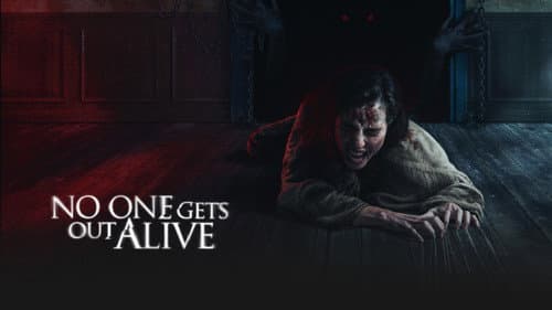 No One Gets Out Alive still