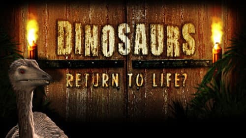 Dinosaurs: Return to Life? still