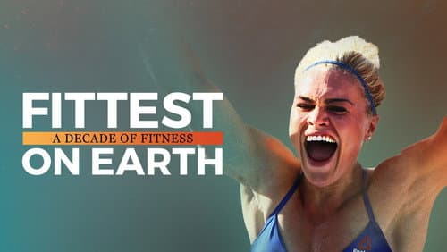 Fittest on Earth: A Decade of Fitness still