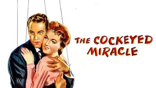 The Cockeyed Miracle still