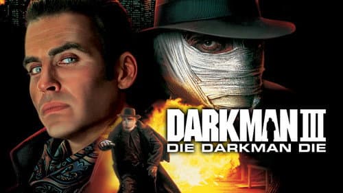 Darkman III: Die Darkman Die still
