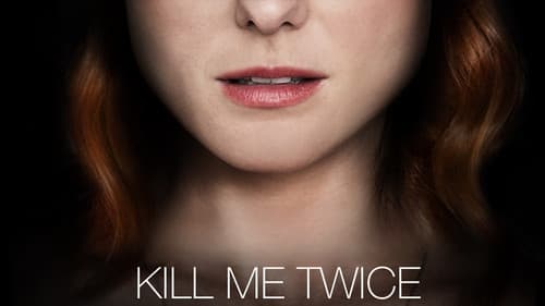 Kill Me Twice still