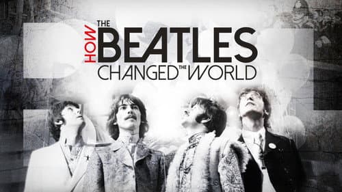 How the Beatles Changed the World still