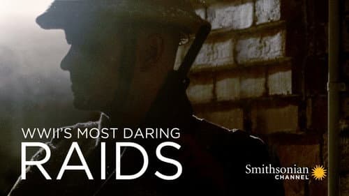 WWII's Most Daring Raids still