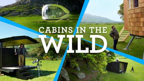 Cabins in the Wild with Dick Strawbridge still