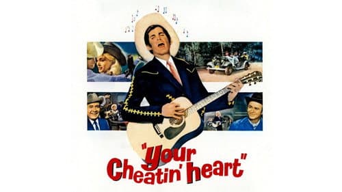 Your Cheatin' Heart still