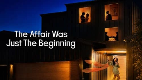 The Affair Was Just The Beginning still