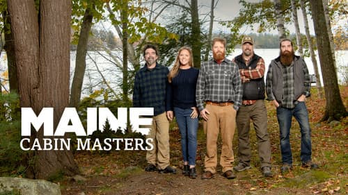 Maine Cabin Masters still