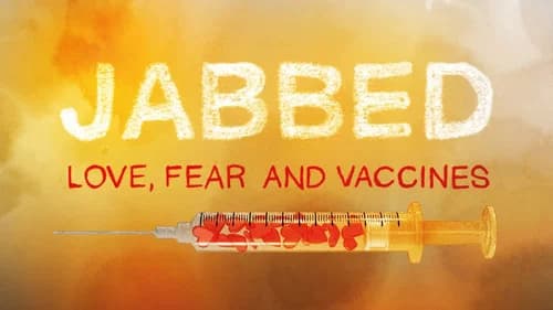Jabbed: Love, Fear and Vaccines still