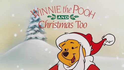 Winnie the Pooh & Christmas Too still