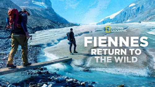 Fiennes: Return to the Wild still