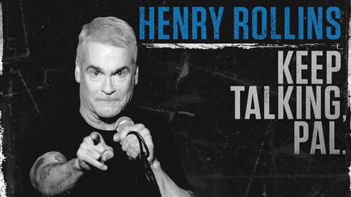 Henry Rollins: Keep Talking, Pal. still