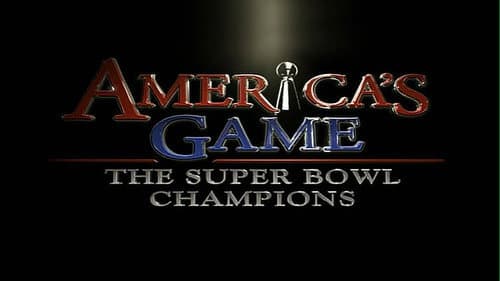 America's Game: The Super Bowl Champions still