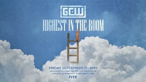 GCW Highest In The Room still