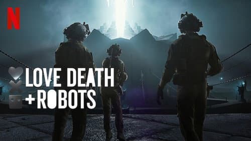 Love, Death & Robots still