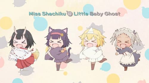 Miss Shachiku and the Little Baby Ghost still