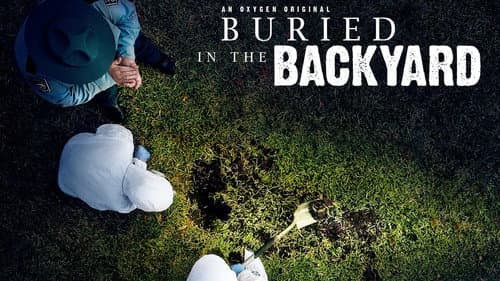 Buried In The Backyard still