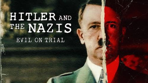 Hitler and the Nazis: Evil on Trial still