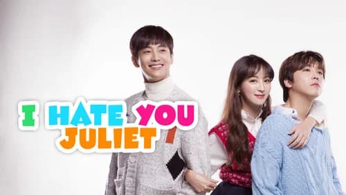 I Hate You Juliet still