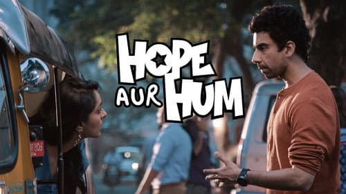 Hope Aur Hum still