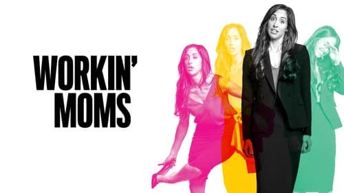 Workin' Moms still