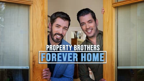 Property Brothers: Forever Home still
