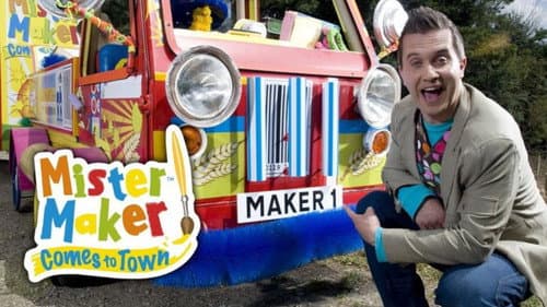 Mister Maker Comes to Town still