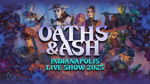 Critical Role Live: Oaths & Ash still