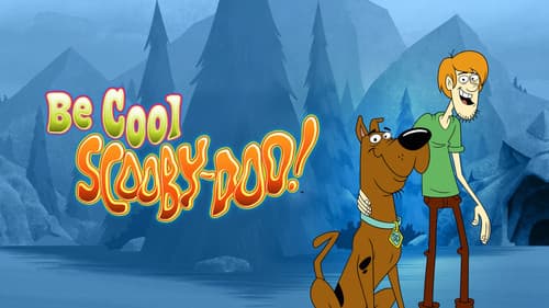 Be Cool, Scooby-Doo! still