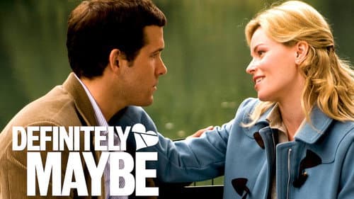Definitely, Maybe still